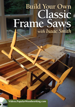 DVD - Build Your Own Classic Frame Saws with Isaac Smith