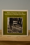 Make A Chair From a Tree by John D. Alexander, Jr.